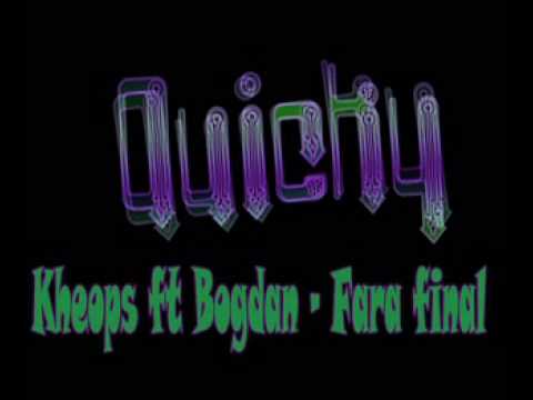 Kheops & Bogdan Ioan - Fara Final