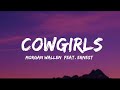 Morgan Wallen - Cowgirls (Feat. ERNEST) (lyrics) Morgan Wallen - Cowgirls (Feat. ERNEST) (lyrics)