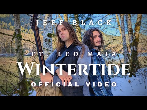 Jeff Black x Leo Maia - Wintertide (MUSIC VIDEO)