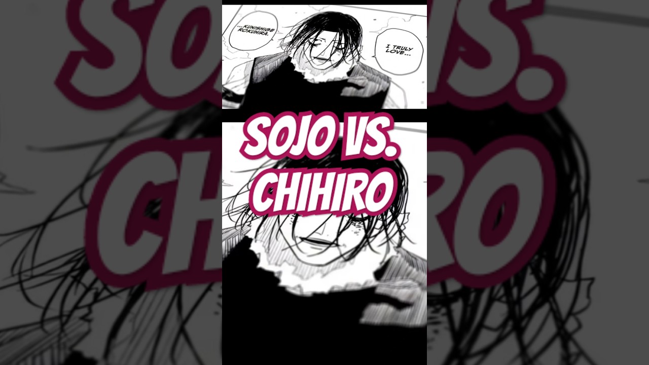 CHIHIRO VS SOJO IS NUTS....