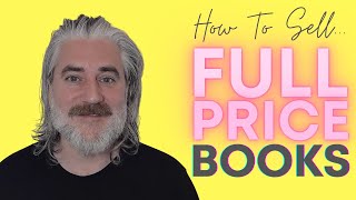 👉 5 Ways To Sell Full Price Books 💪