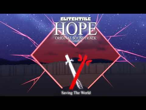 Glitchtale: Hope OST - Saving The World