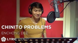 Chinito Problems - Enchong Dee (Lyrics)