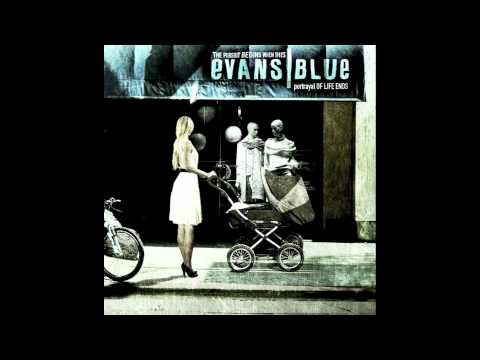 Dear Lucid, Our Time Is Right Now - Evans Blue