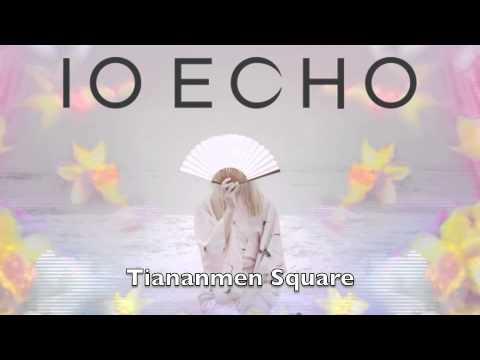 IO Echo - Tiananmen Square
