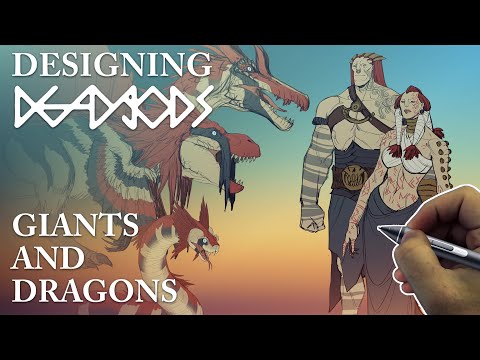 Designing DEAD gODS - Giants and Dragons