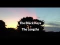 The Black Keys - The Lengths