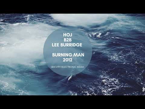 Hoj b2b Lee Burridge | Burning Man 2012