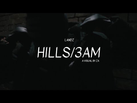 LandzSG - HILLS/3AM (Official Video)