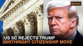 US SC rejects Trump birthright citizenship move & more updates | DD India Newshour | 9 PM IST