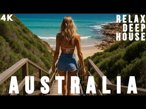 Australia’s Endless Horizons 2025 | Relax Deep House Mix | AEVE DEEP #37 | 4K UHD