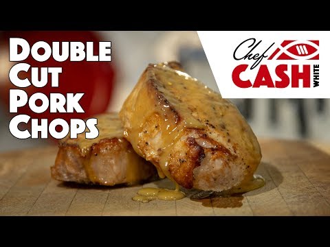 Double Cut Pork Chops with Chef Cash White👨🍳