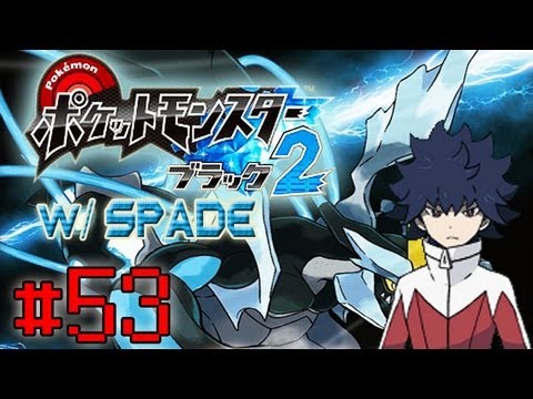 Pokemon Black & White 2 Walkthrough w/ Spade Part 53: Inb4 Elite