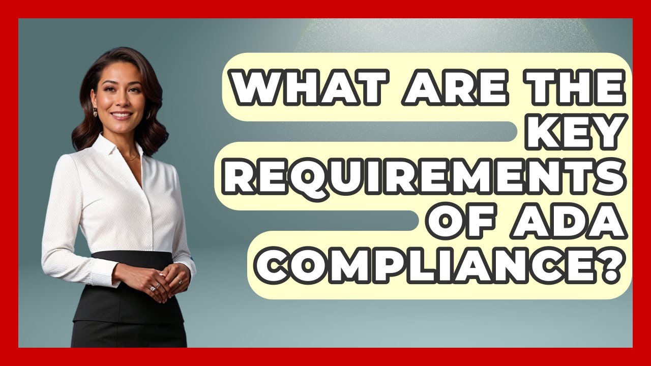 What Are The Key Requirements Of ADA Compliance? - Law Enforcement Insider