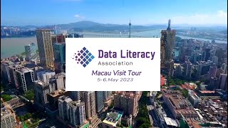 Data Literacy Association - Macau Visit Tour (5-6, May 2023)