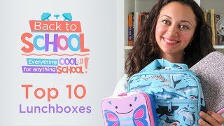 Top 10 Lunchboxes for Back to School!