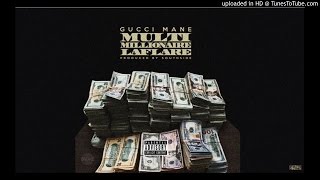 Gucci Mane - Multi Millionaire Laflare