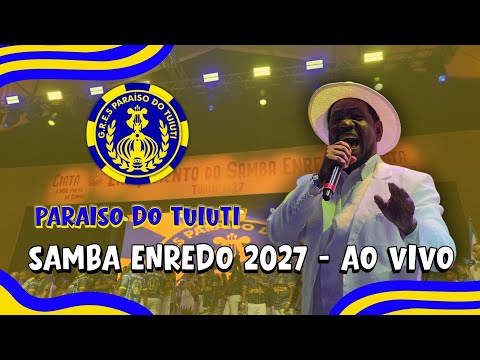 PARAÍSO DO TUIUTI 2027 | SAMBA ENREDO OFICIAL AO VIVO NA CIDADE DO SAMBA