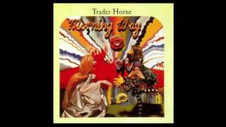 Trader Horne • Morning Way (1970) UK