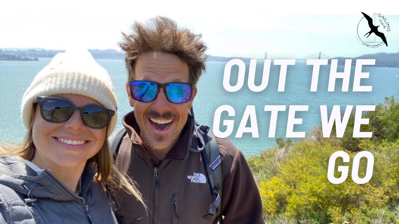 Out the Gate and hang a LEFT | Sailing ‘Iwa - Ep. 9 | Golden Gate to Monterey CA