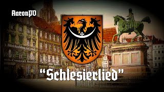 Historical anthem of Silesia - &quot;Schlesierlied&quot;