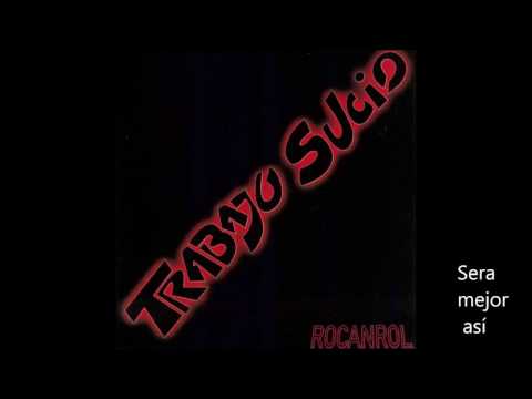 Trabajo Sucio - Rocanrol (2003) - Disco Completo