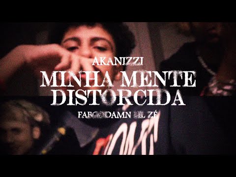 akanizzi, FAB GODAMN & Lil Zé - MINHA MENTE DISTORCIDA