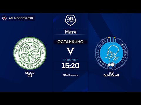 AFL21. Euroleague B2. Day 2. Celtic (IL) - LFC Qumuqlar
