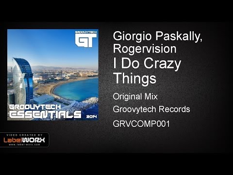 Giorgio Paskally, Rogervision - I Do Crazy Things (Original Mix)
