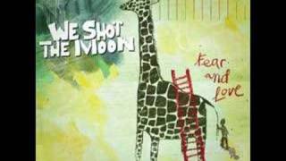 We Shot The Moon-Hope