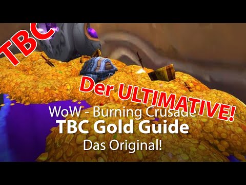 WoW TBC - Der ULTIMATIVE Gold Guide!