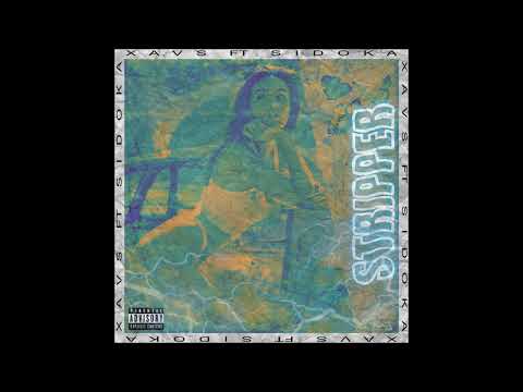 XAVS FT SIDOKA - STRIPPER