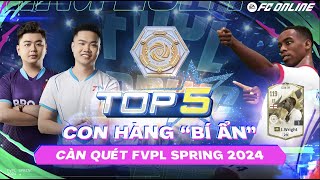 Top 5 Cánh Chim Bí Ẩn càn quét FVPL Spring 2024 | FC Online