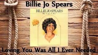 Billie Jo Spears - Loving You Was All I Ever Needed