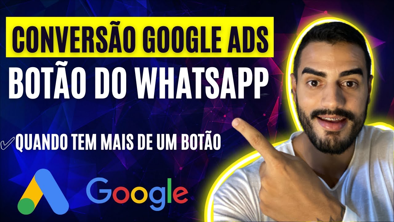 Como marcar conversão Google ADS no botão do WhatsApp (Quando tem mais de um Botão).