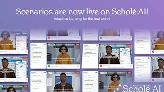 Try role-play scenarios on Scholé