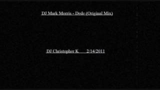 DJ Mark Morris Dede Original Mix