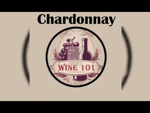 Chardonnay 101