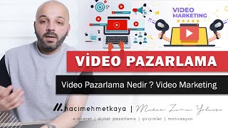 En Etkili Dijital Pazarlama Yöntemi : Video Pazarlama - Video Pazarlam