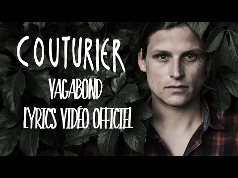 Couturier - Vagabond ( Lyrics Vidéo Officiel )