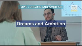 DREAM AND AMBITION - IELTS Speaking Part 1 Model Answer