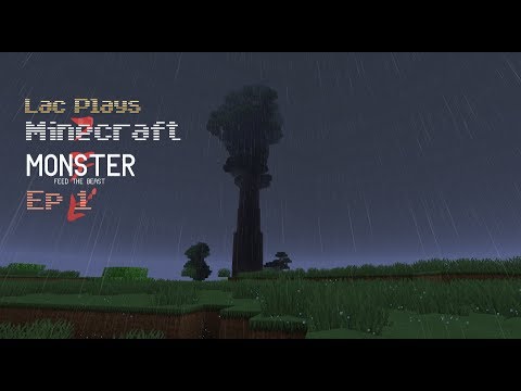 Lac Plays FTB Monster Ep 1 First Day Blues