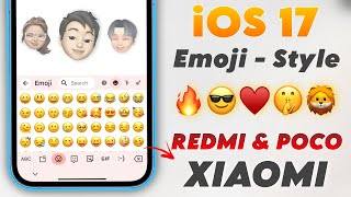 Apply iOS 17 Emoji In REDMI, POCO & XIAOMI Phone