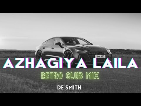 Azhagiya Laila | Retro Club Mix ft De Smith | Mano | Sirpy | Ullathai Allitha