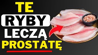 5 RYB, KTÓRE KAŻDY MĘŻCZYZNA Z POWIĘKSZONĄ PROSTATĄ MUSI ZACZĄĆ JEŚĆ! Dr Marek