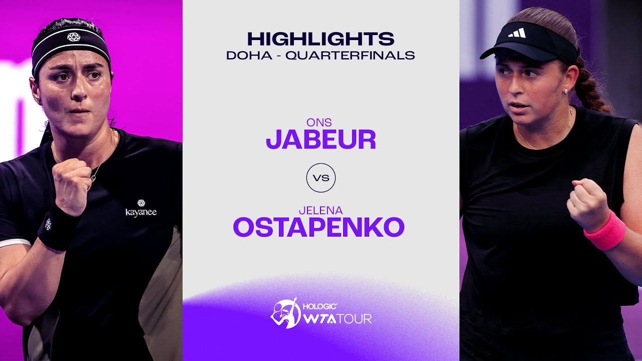 Ons Jabeur vs. Jelena Ostapenko | 2025 Doha Quarterfinal | WTA Match