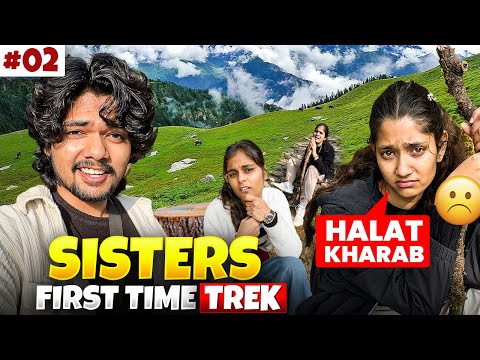 Sisters first time trek 😍 haalat kharaab 🫠 || The Roamer Amit ♥️