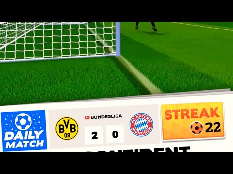 Score! Hero 2022. Daily match Event. Streak . STEAK. 22 ✌️Dortmund Vs. Fc Bayern /4/12/2021