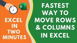 How to MOVE ROWS and COLUMNS in Excel (the BEST & FASTEST way)