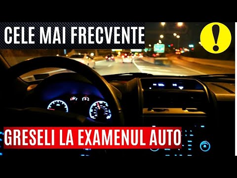 Școala De Șoferi  - CARE SUNT CELE MAI FRECVENTE GREȘELI LA EXAMENUL AUTO ?